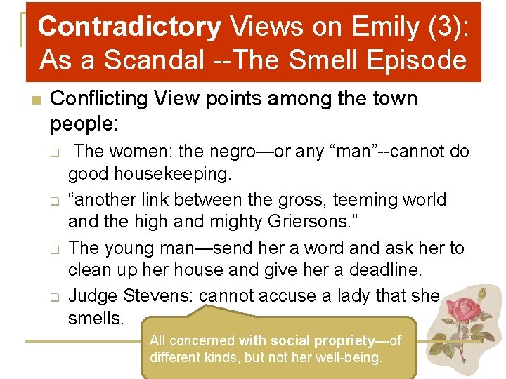 Contradictory Views on Emily (3): As a Scandal The Smell Episode n Conflicting View