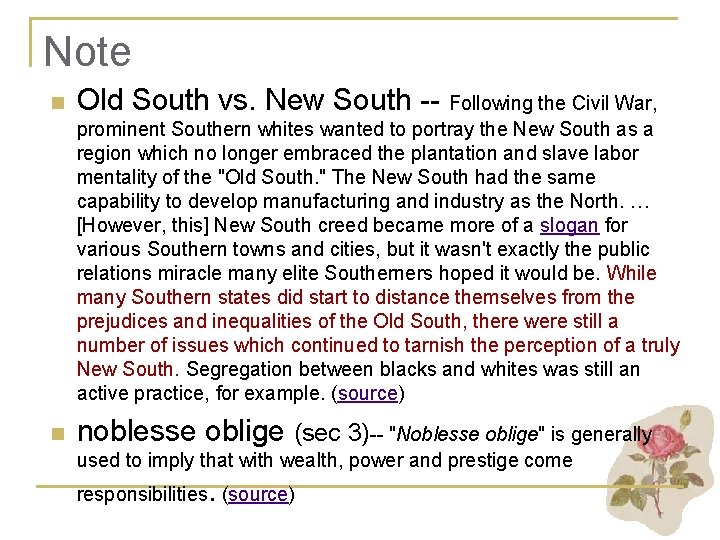 Note n Old South vs. New South Following the Civil War, prominent Southern whites