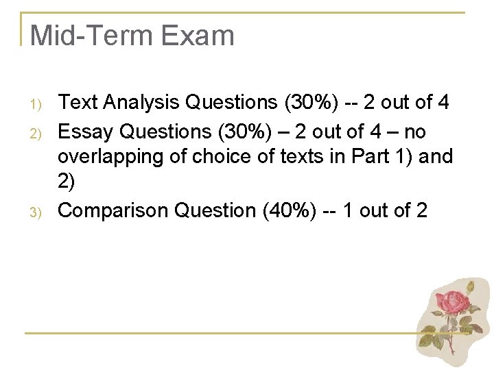 Mid Term Exam 1) 2) 3) Text Analysis Questions (30%) 2 out of 4