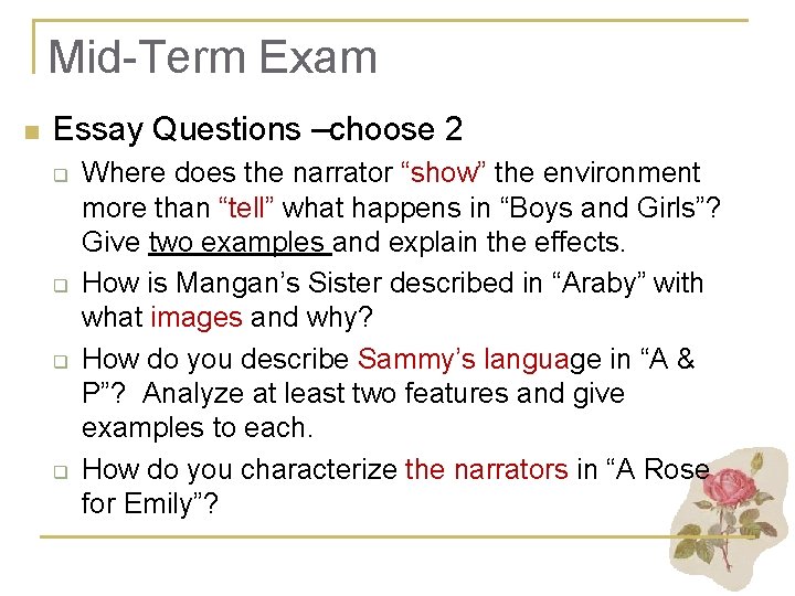 Mid Term Exam n Essay Questions –choose 2 q q Where does the narrator