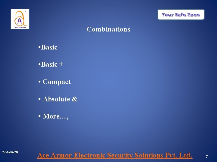 Your Safe Zone Combinations • Basic + • Compact • Absolute & • More…, Your Safe Zone Combinations • Basic + • Compact • Absolute & • More…,