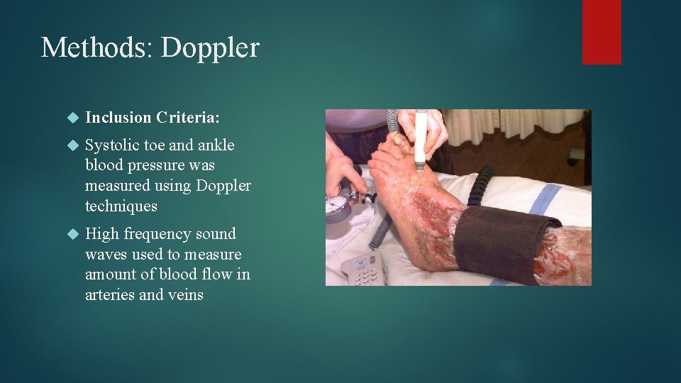 Methods: Doppler Inclusion Criteria: Systolic toe and ankle blood pressure was measured using Doppler