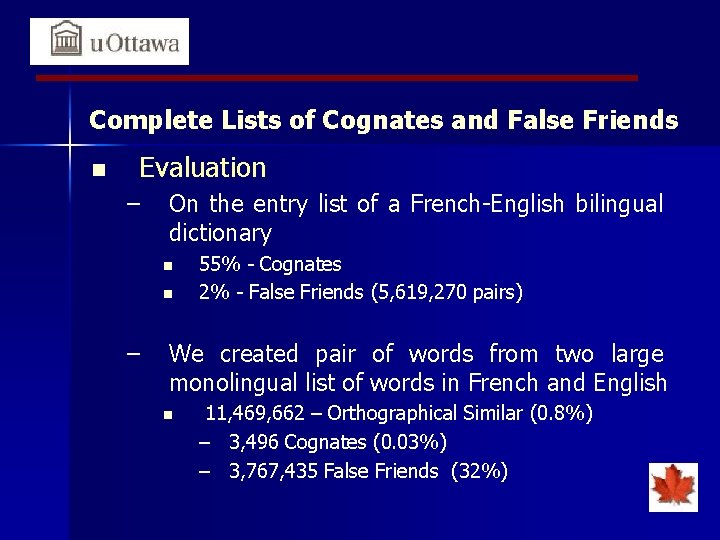 Complete Lists of Cognates and False Friends n Evaluation – On the entry list