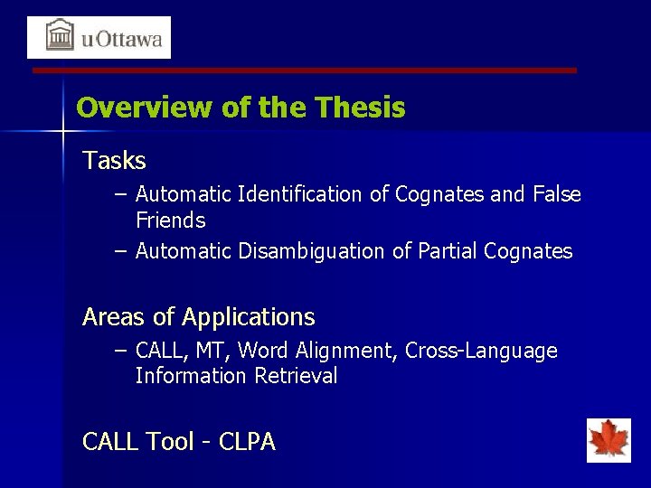 Overview of the Thesis Tasks – Automatic Identification of Cognates and False Friends –