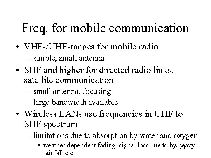 Freq. for mobile communication • VHF-/UHF-ranges for mobile radio – simple, small antenna •