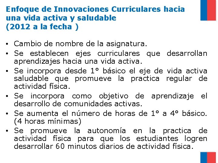 Enfoque de Innovaciones Curriculares hacia una vida activa y saludable (2012 a la fecha