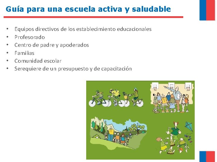 Guía para una escuela activa y saludable • • • Equipos directivos de los