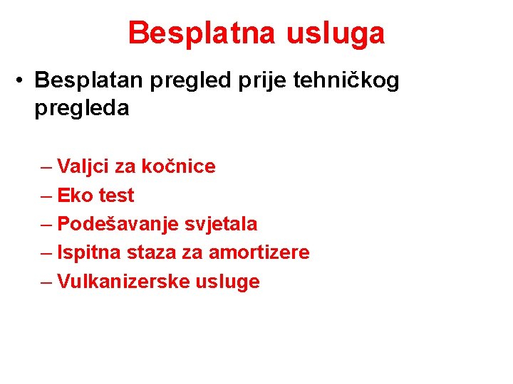 Besplatna usluga • Besplatan pregled prije tehničkog pregleda – Valjci za kočnice – Eko