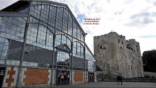 Les halles de Niort de style Baltard à côté du donjon. 