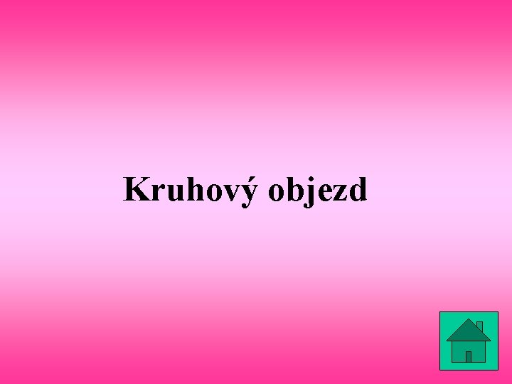 Kruhový objezd 
