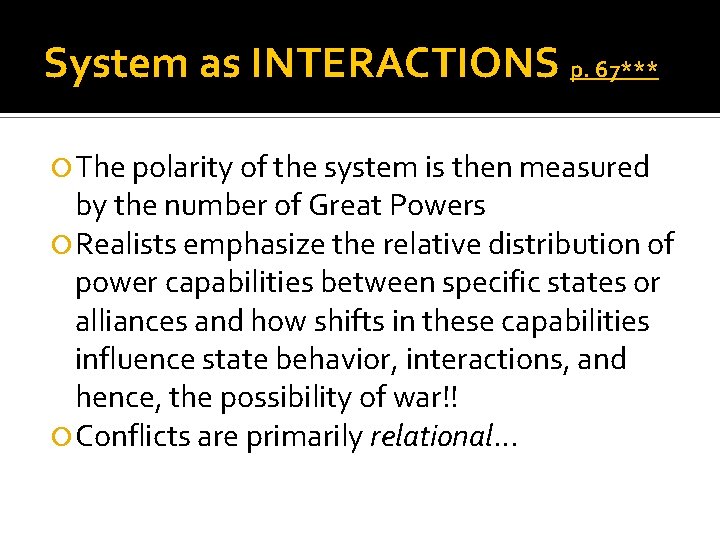 System as INTERACTIONS p. 67*** The polarity of the system is then measured by