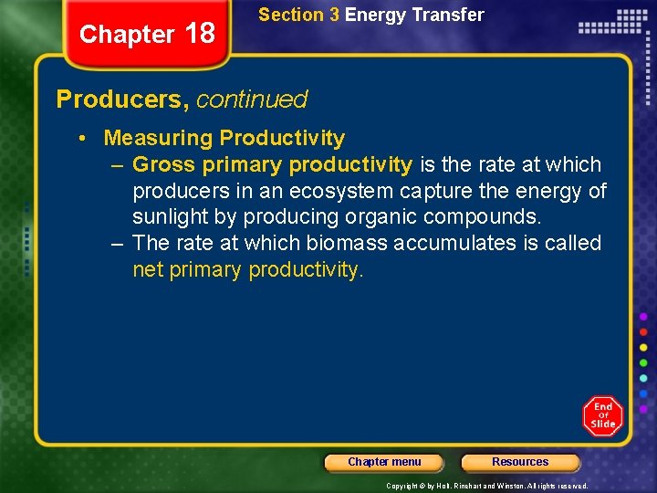 Chapter 18 Section 3 Energy Transfer Producers, continued • Measuring Productivity – Gross primary