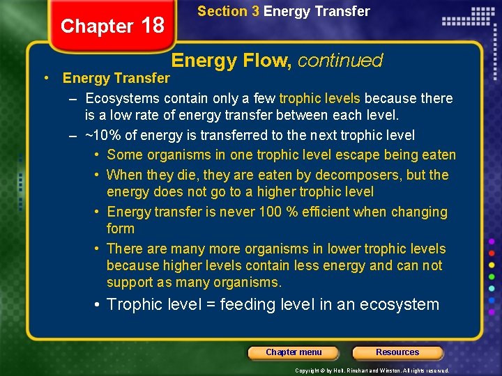 Chapter 18 Section 3 Energy Transfer Energy Flow, continued • Energy Transfer – Ecosystems