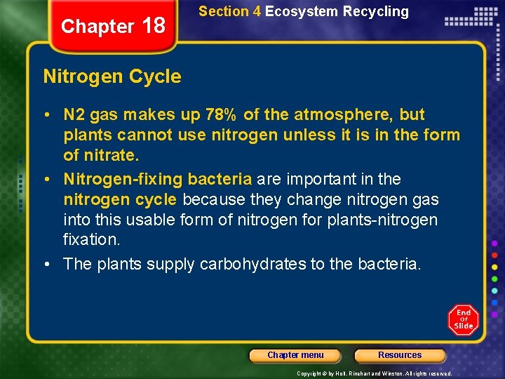 Chapter 18 Section 4 Ecosystem Recycling Nitrogen Cycle • N 2 gas makes up