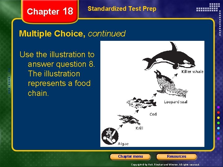 Chapter 18 Standardized Test Prep Multiple Choice, continued Use the illustration to answer question