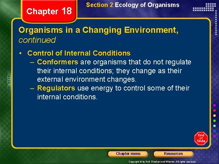 Chapter 18 Section 2 Ecology of Organisms in a Changing Environment, continued • Control