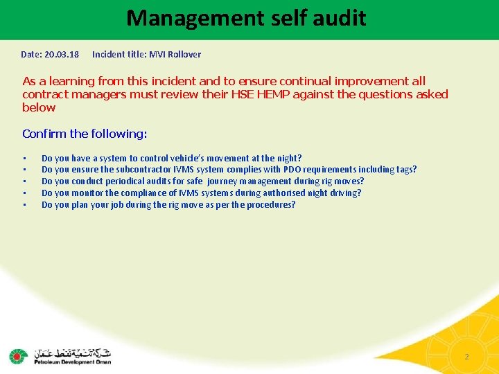 Management self audit Date: 20. 03. 18 Incident title: MVI Rollover As a learning