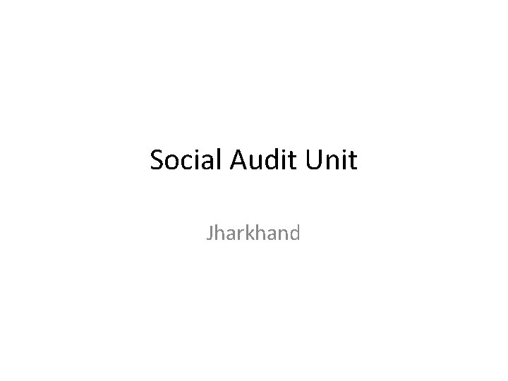 Social Audit Unit Jharkhand 