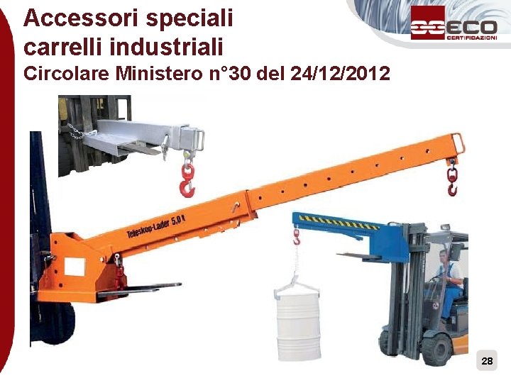 Accessori speciali carrelli industriali Circolare Ministero n° 30 del 24/12/2012 28 