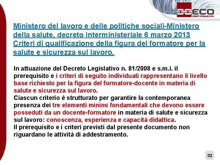 Ministero del lavoro e delle politiche sociali-Ministero della salute, decreto interministeriale 6 marzo 2013