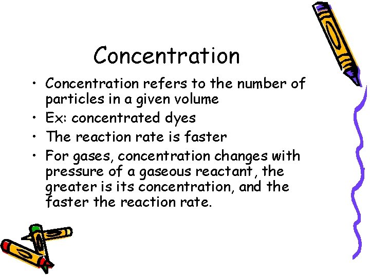 Concentration • Concentration refers to the number of particles in a given volume •
