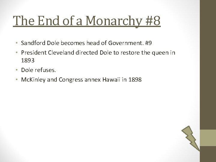 The End of a Monarchy #8 • Sandford Dole becomes head of Government. #9
