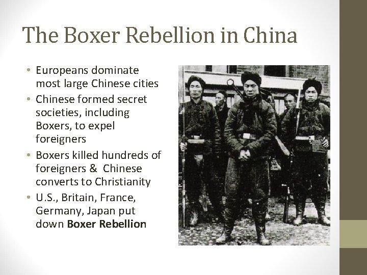 The Boxer Rebellion in China • Europeans dominate most large Chinese cities • Chinese