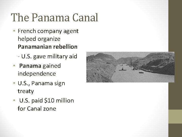 The Panama Canal • French company agent helped organize Panamanian rebellion - U. S.