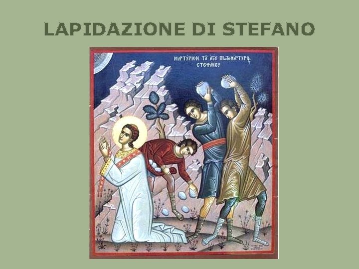 LAPIDAZIONE DI STEFANO 