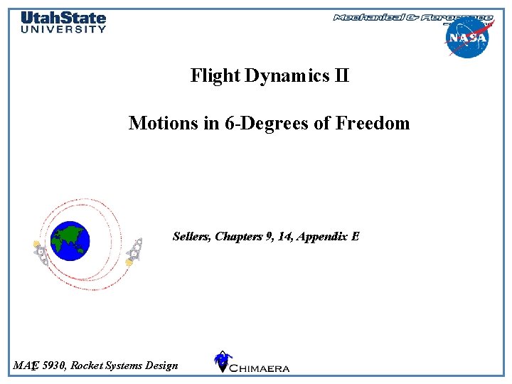 Flight Dynamics II National Aeronautics and Space Administration Flight Dynamics II Motions in 6