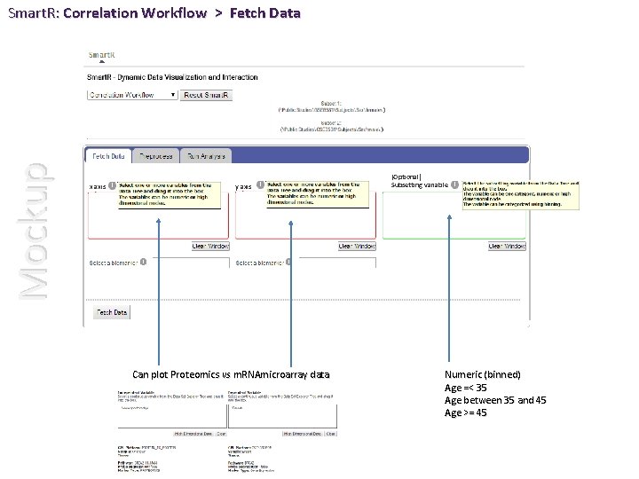 Mockup Smart. R: Correlation Workflow > Fetch Data x axis y axis Can plot