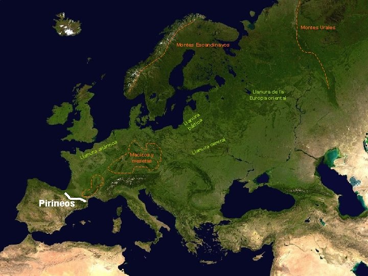 Montes Urales Montes Escandinavos Llanura de la Europa oriental a ur an ica l Montes Urales Montes Escandinavos Llanura de la Europa oriental a ur an ica l