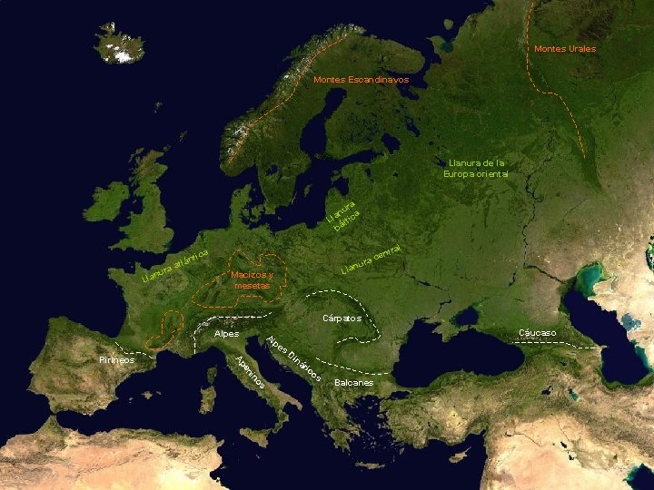 Montes Urales Montes Escandinavos Llanura de la Europa oriental a ur an ica l Montes Urales Montes Escandinavos Llanura de la Europa oriental a ur an ica l