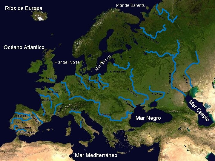 Mar de Barents Ríos de Europa R. D vin a. O rie Pe ch Mar de Barents Ríos de Europa R. D vin a. O rie Pe ch