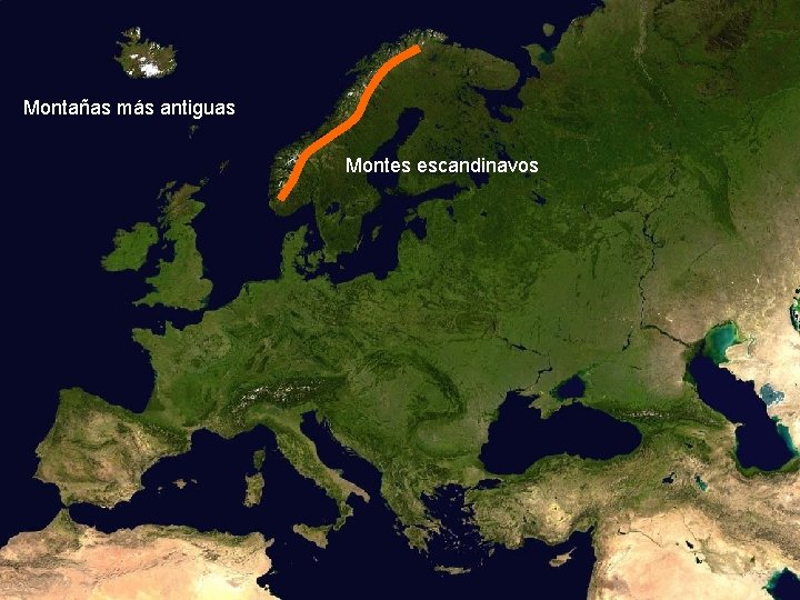 Montañas más antiguas Montes escandinavos Montañas más antiguas Montes escandinavos