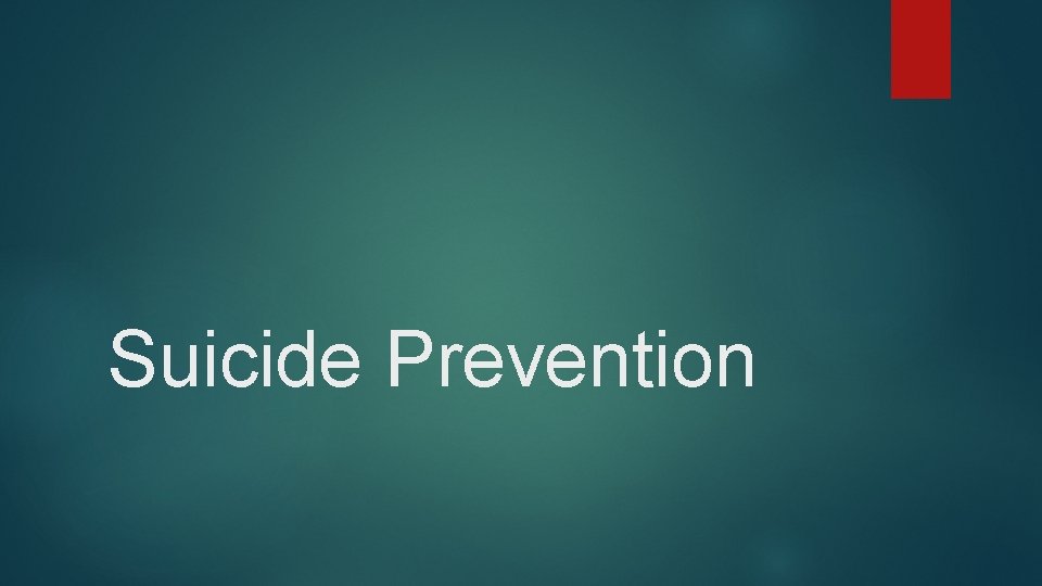 Suicide Prevention 