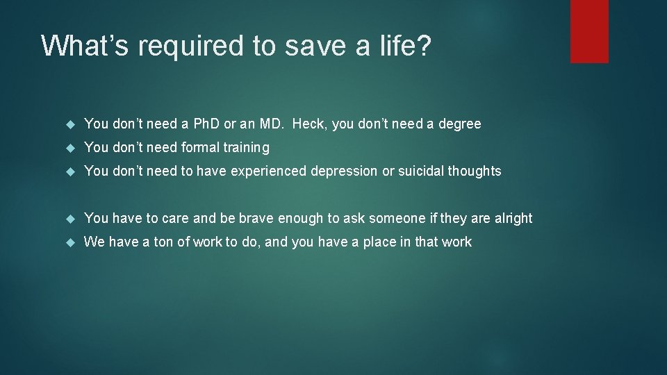 What’s required to save a life? You don’t need a Ph. D or an