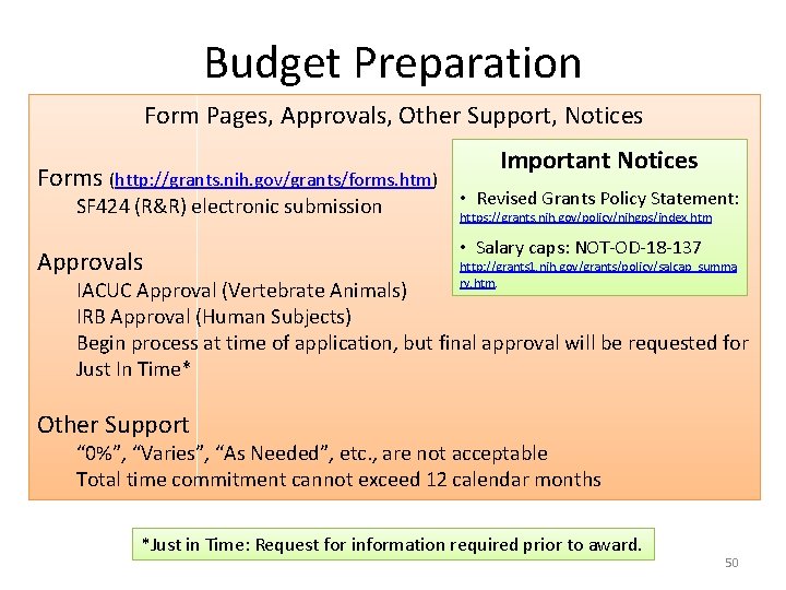 Budget Preparation Form Pages, Approvals, Other Support, Notices Forms (http: //grants. nih. gov/grants/forms. htm)