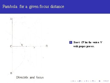 Parabola for a given focus distance 1 Bisect CF for the vertex V with