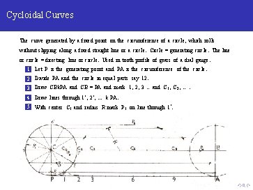 Cycloidal Curves The curve generated by a fixed point on the circumference of a