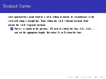 Trochoid Curves curve generated by a point fixed to a circle, within or outside