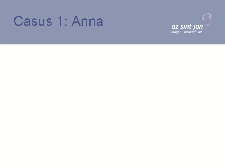 Casus 1: Anna 
