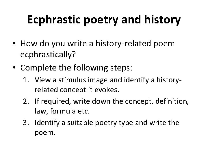 Ecphrastic poetry and history • How do you write a history-related poem ecphrastically? •