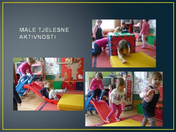 MALE TJELESNE AKTIVNOSTI 