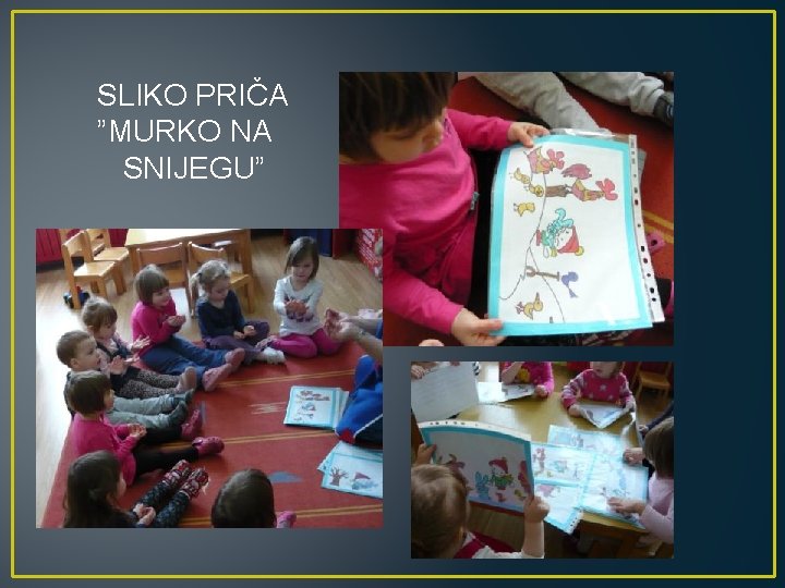 SLIKO PRIČA ”MURKO NA SNIJEGU” 