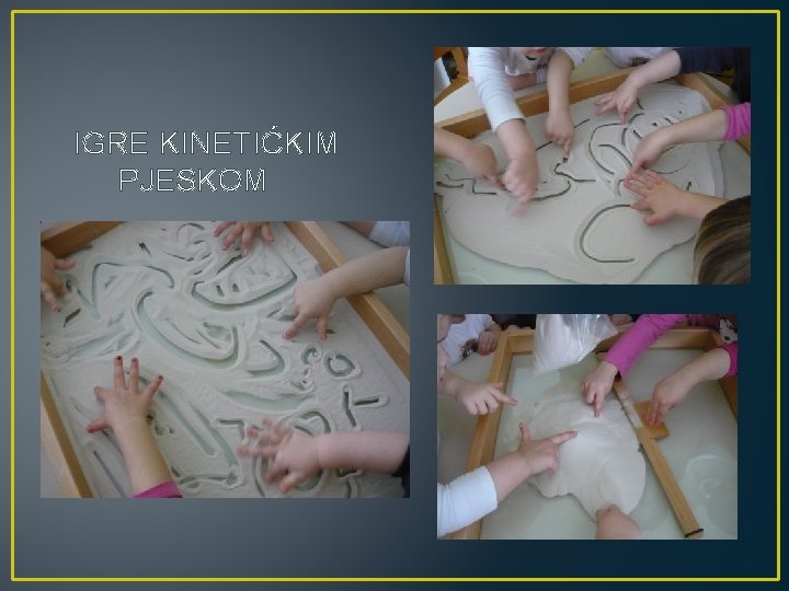 IGRE KINETIĆKIM PJESKOM 