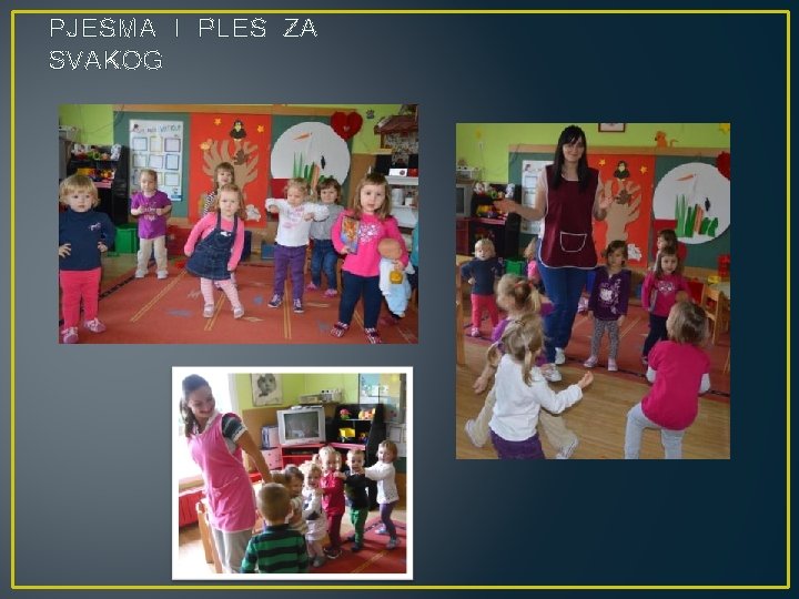 PJESMA I PLES ZA SVAKOG 