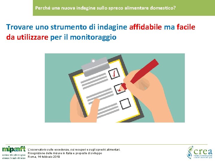 Perché una nuova indagine sullo spreco alimentare domestico? Trovare uno strumento di indagine affidabile