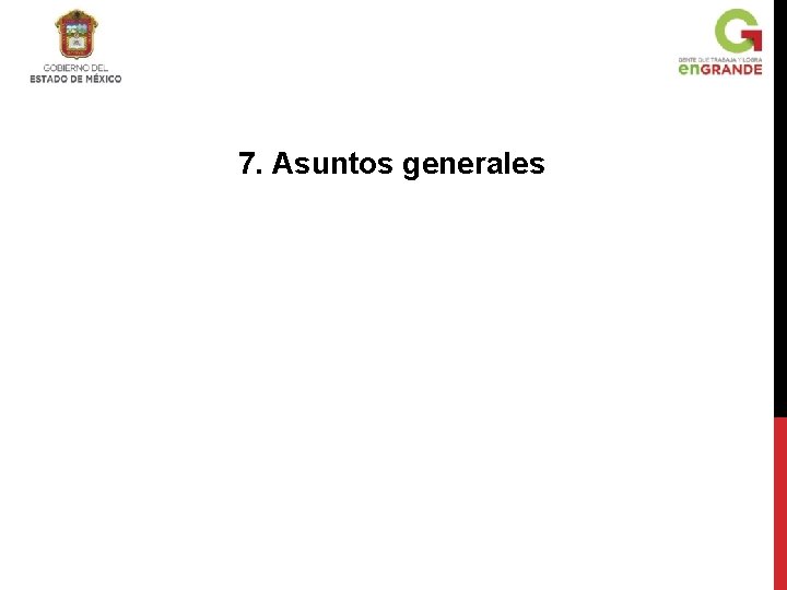 7. Asuntos generales 