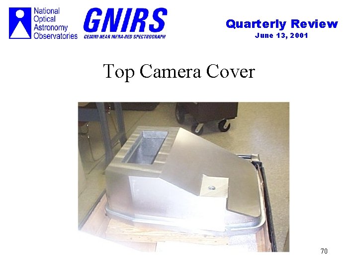 Quarterly Review June 13, 2001 Top Camera Cover 70 
